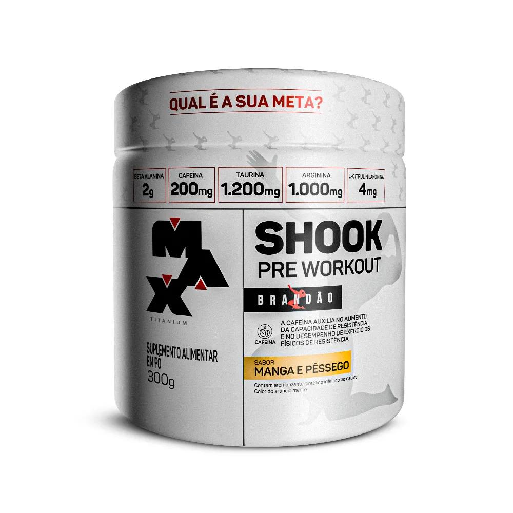 MAX PRE TREINO SHOOK 300G